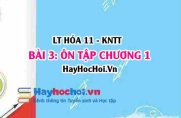 Ôn tập chương 1: Cân bằng hóa học? Hóa 11 bài 3 KNTT (Kết nối tri thức)